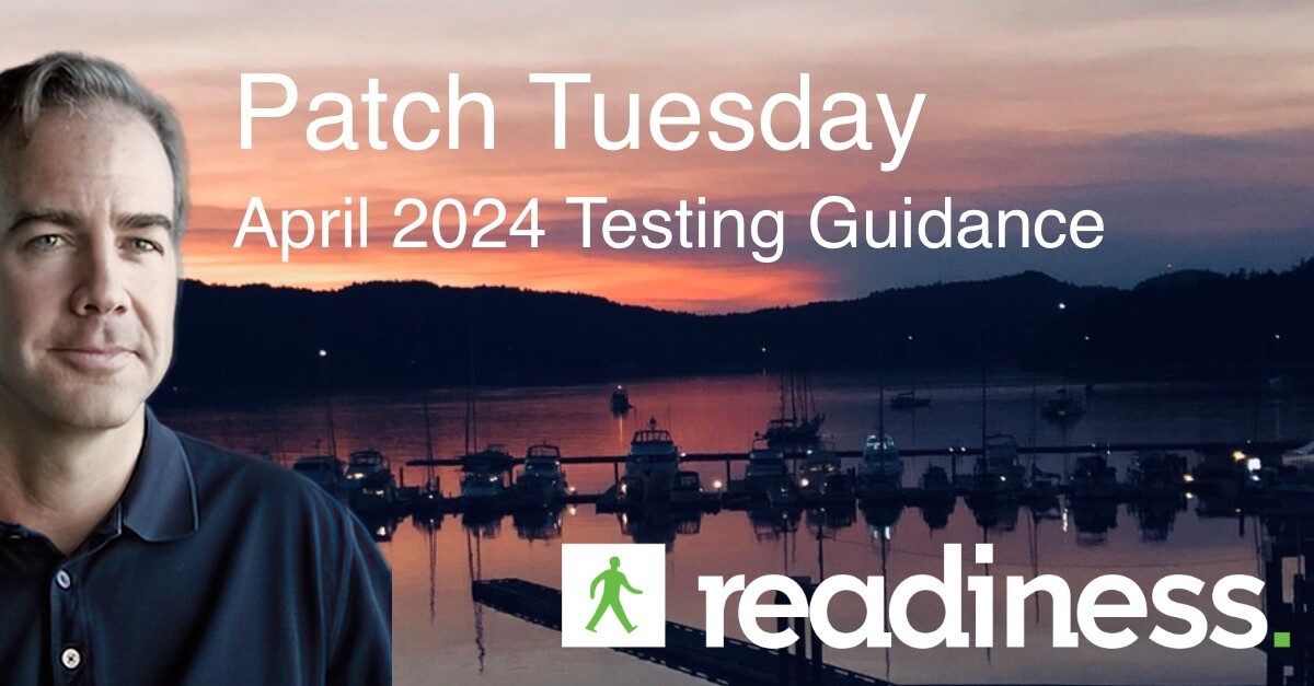 Each month, the team at Readiness analyses the latest Patch Tuesday updates from Microsoft and provides detailed, actionable testing guidance.