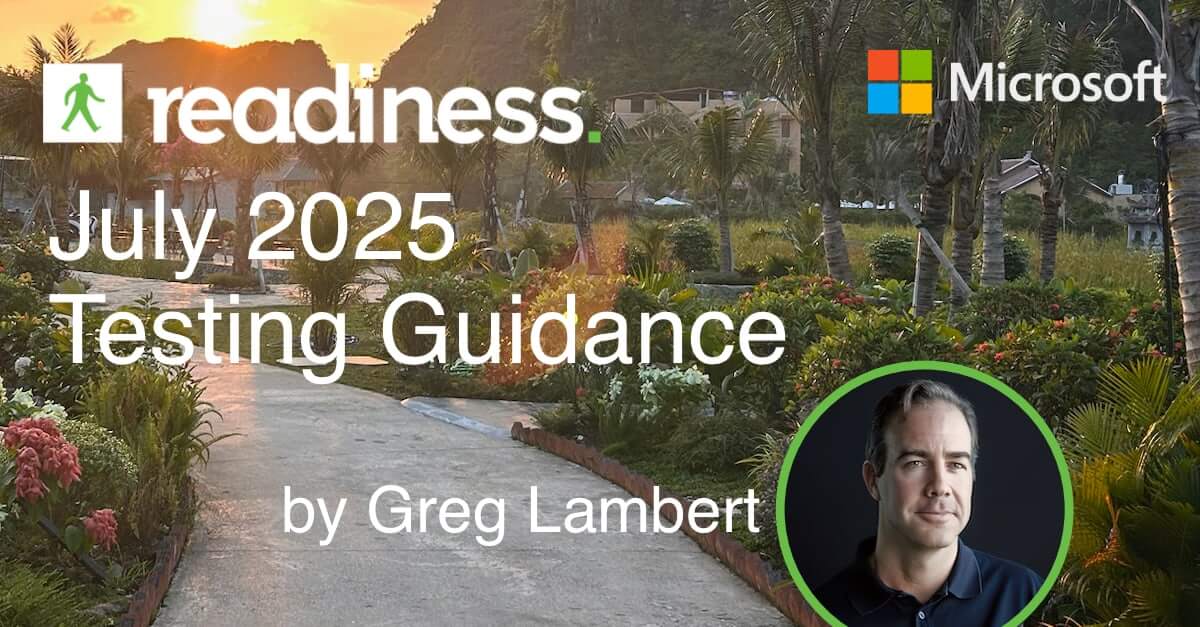 Each month, the team at Readiness analyzes Microsoft&#8217;s latest updates and provides technically sound, actionable testing plans. July&#8217;s release brings significant updates to core Windows components, most notably in the areas of p