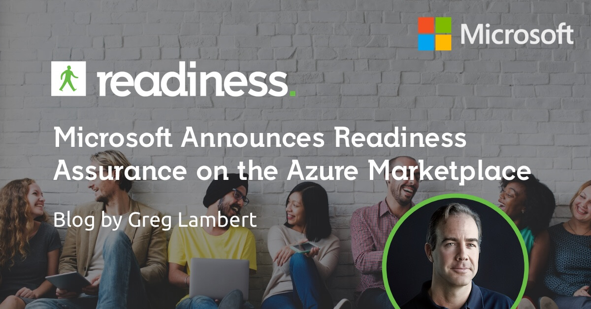 Assurance in the Microsoft Azure Marketplace, an online store providing applications and services for use on Microsoft Azure. Readiness customers can now take advantage of the scalability, high availability, and security of Azure, with stre