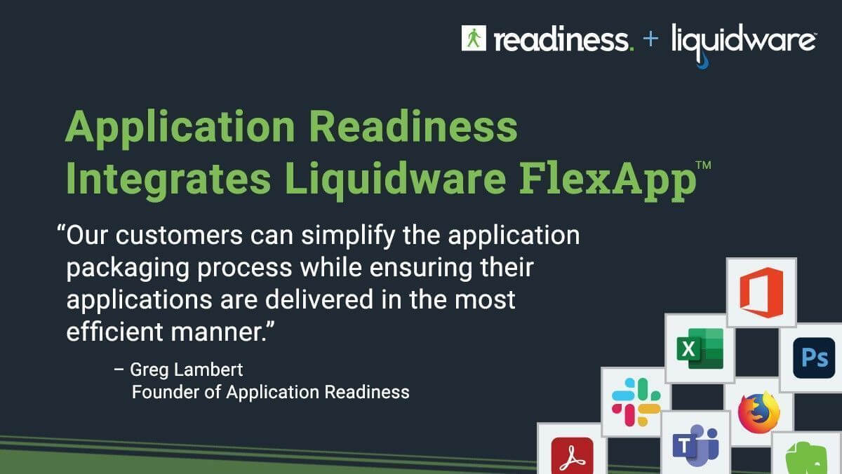 CHICAGO,&nbsp;May 31, 2023&nbsp;/PRNewswire/ &#8212;&nbsp;May 31, 2023- Liquidware, the leader in digital workspace management solutions, and Application Readiness, a leader in automated cloud-based software packaging and application compat